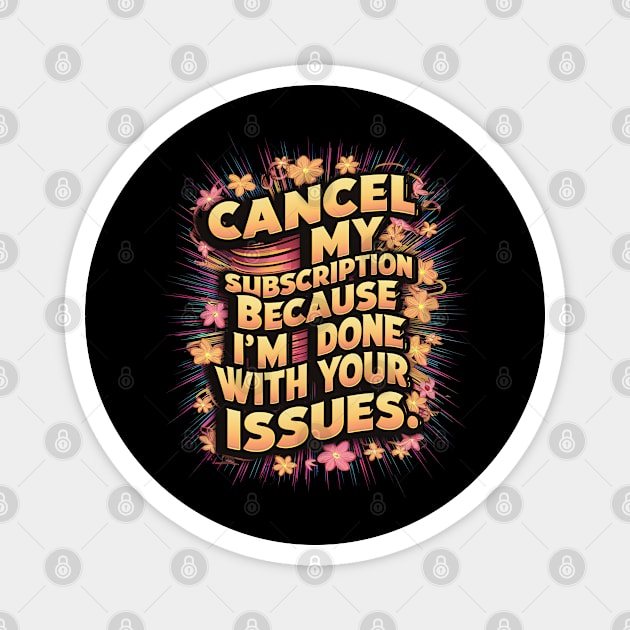 Sarcasm in Bloom Magnet by familycuteycom